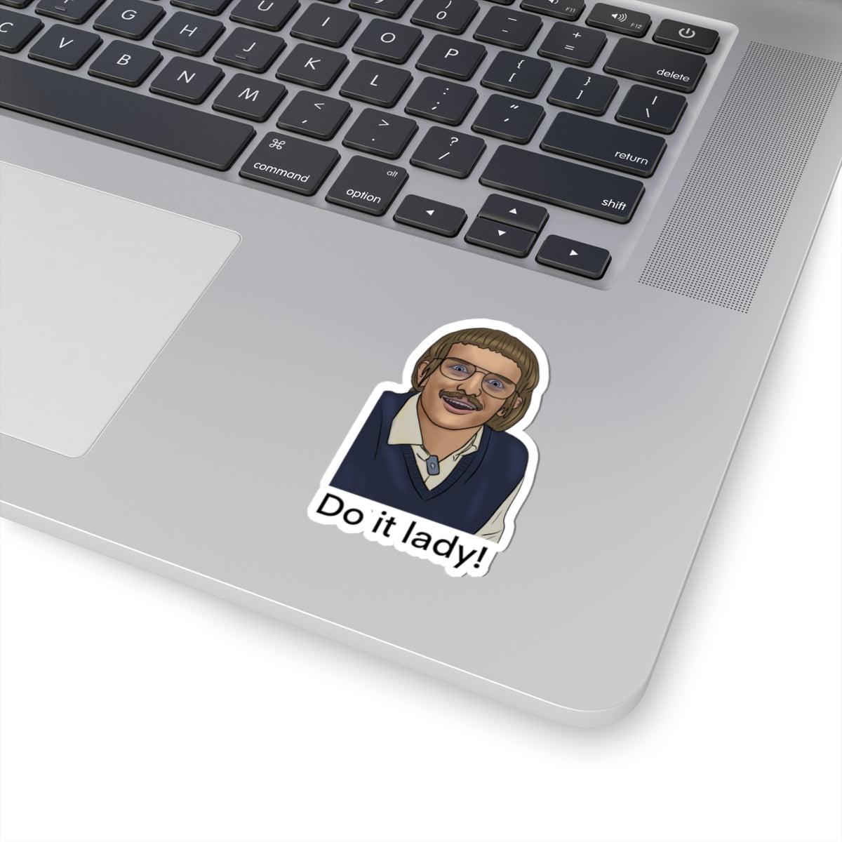 Sticker  - 'Do it lady' Chit Skit Inspired